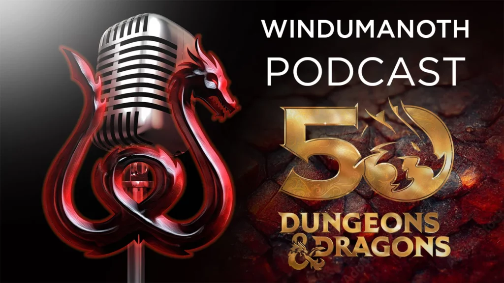 Podcast Windumanoth especial Dungeons & Dragons 50 aniversario